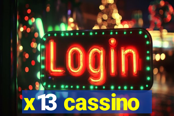 x13 cassino